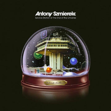 Antony Szmierek - Service Station At The End Of The Universe Vinyl Vinly Record