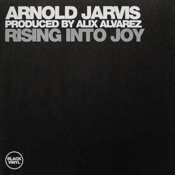 Arnold Jarvis Produced By Alix Alvarez - Rising Into Joy Vinyl Vinly Record