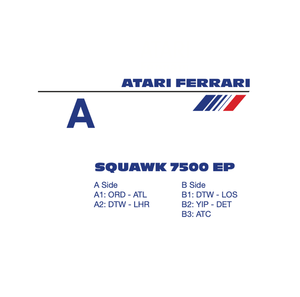 Atari Ferrari - Squawk 7500 EP Vinyl