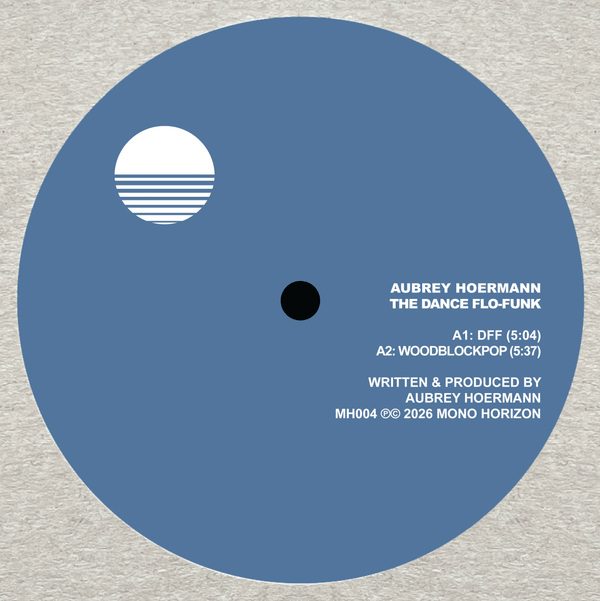 Aubrey Hoermann - The Dance Flo - Funk EP Vinyl