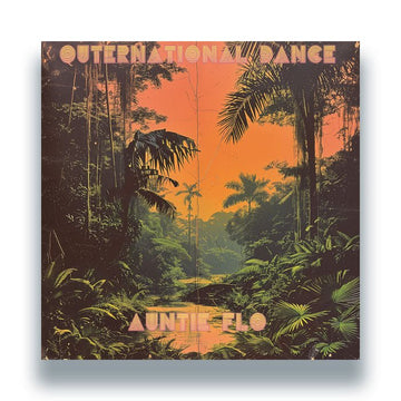 Auntie Flo - Outernational Dance Vinyl Vinly Record