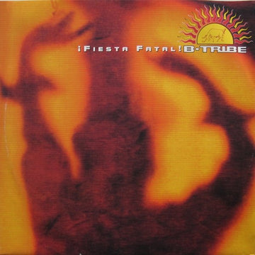 B - Tribe - ¡ Fiesta Fatal ! Vinyl Vinly Record