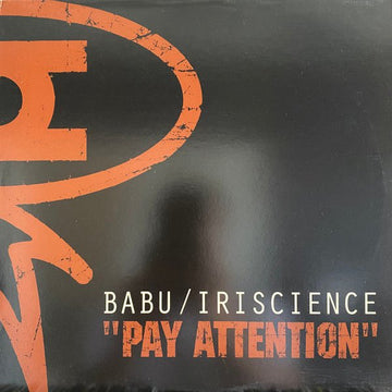 Babu / Iriscience - Pay Attention Vinyl Vinly Record