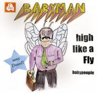 Babyman - High Like A Fly / Babypeople Vinyl Vinly Record
