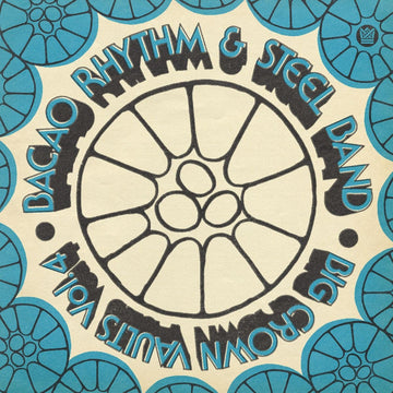 Bacao Rhythm & Steel Band - Big Crown Vaults Vol 4 Vinyl Vinly Record