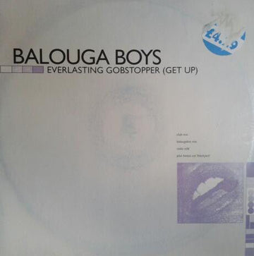 Balouga Boys - Everlasting Gobstopper (Get Up) Vinyl Vinly Record