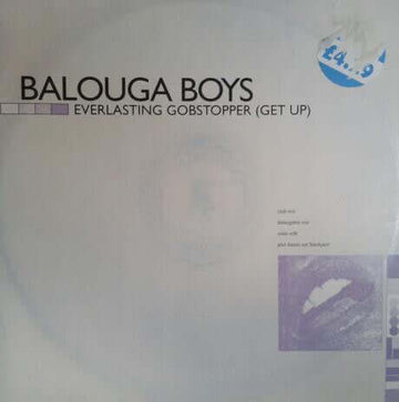 Balouga Boys - Everlasting Gobstopper (Get Up) Vinyl Vinly Record