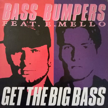 Bass Bumpers Feat. E. Mello - Get The Big Bass Vinyl Vinly Record