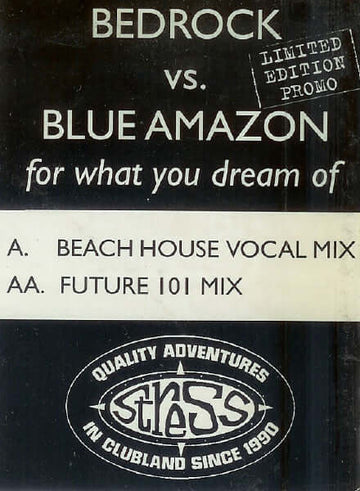 Bedrock Vs. Blue Amazon - For What You Dream Of Vinyl Vinly Record