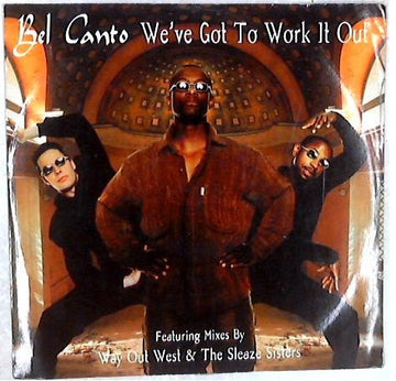 Bel Canto - We've Got To Work It Out Vinyl Vinly Record