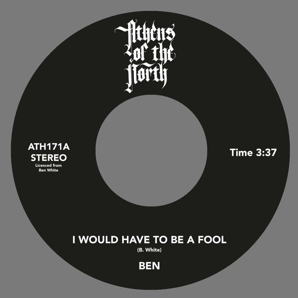 Ben White - I Would Have To Be A Fool Vinyl