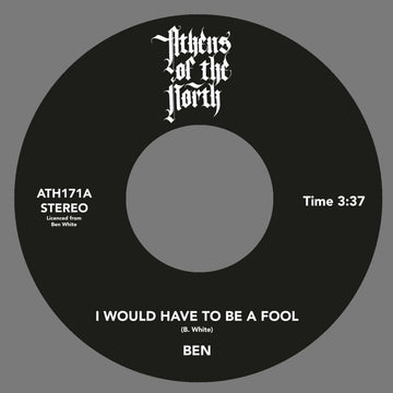Ben White - I Would Have To Be A Fool Vinyl Vinly Record