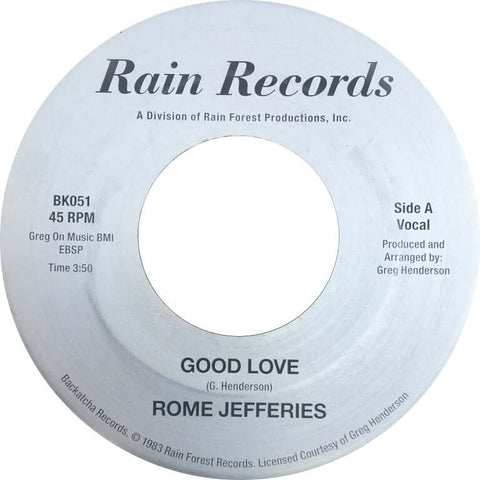 Rome Jefferies - Good Love - Artists Rome Jefferies Genre Boogie, Reissue Release Date 2 Jun 2023 Cat No. BK 051 Format 7" Vinyl - Backatcha Records - Backatcha Records - Backatcha Records - Backatcha Records - Vinyl Record