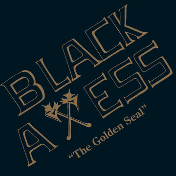 Black Axess - The Golden Seal Vinyl Vinly Record
