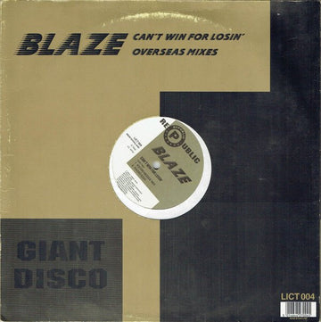 Blaze - Can't Win For Losin' (Overseas Mixes) Vinyl Vinly Record