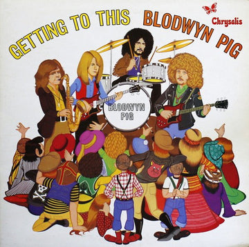 Blodwyn Pig - Getting To This Vinyl Vinly Record