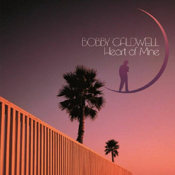 Bobby Caldwell - Heart Of Mine Vinyl Vinly Record