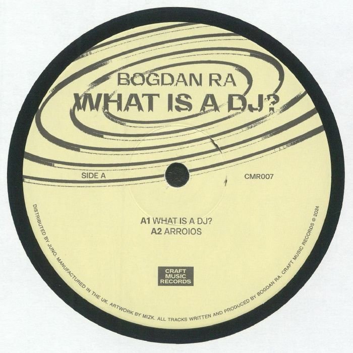 Bogdan Ra - What Is A DJ? Vinyl