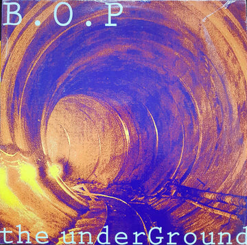 B.O.P. - The Underground E.P. Vinyl Vinly Record