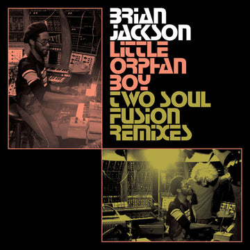 Brian Jackson - Little Orphan Boy (Two Soul Fusion Remixes) Vinyl Vinly Record