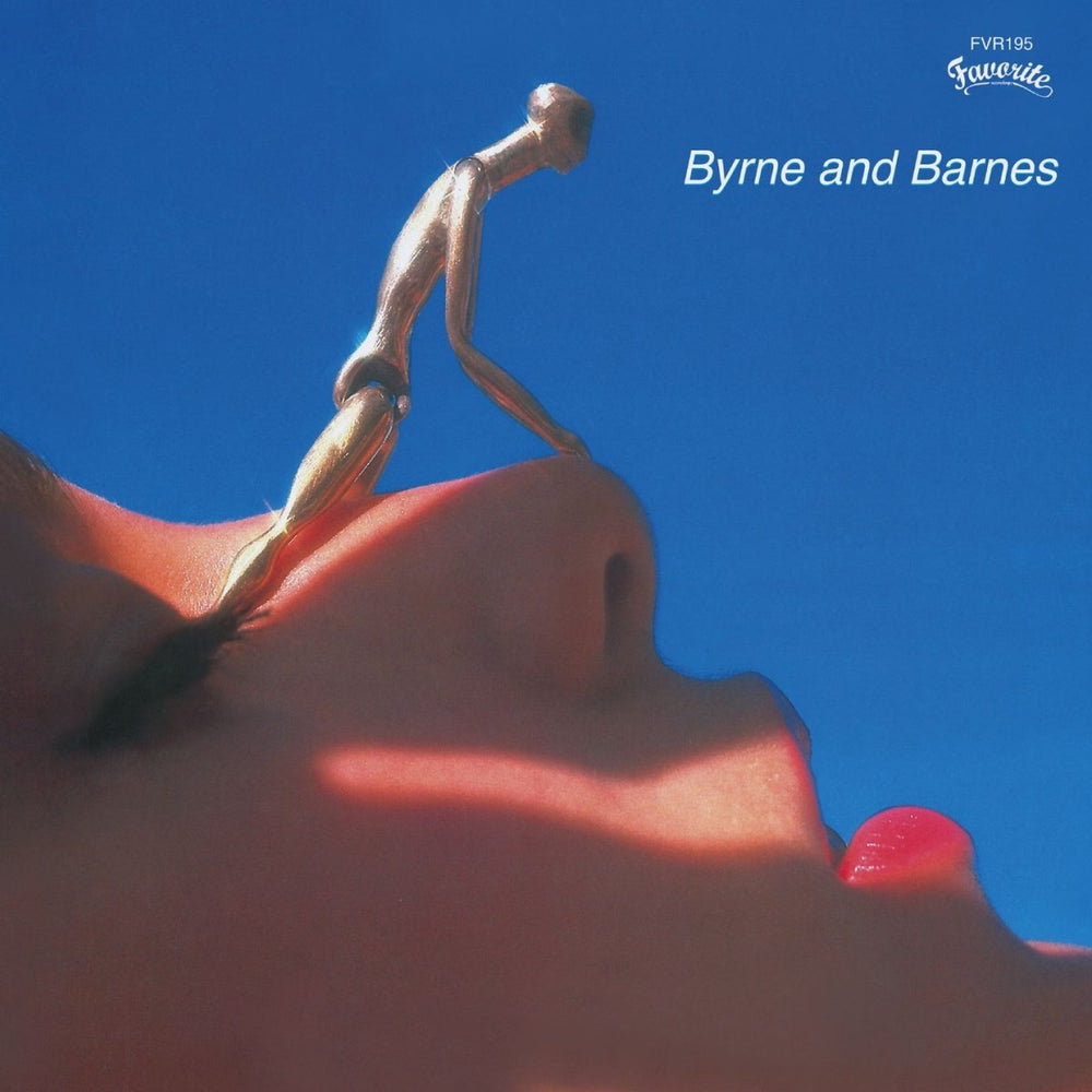 Byrne & Barnes - Love You Out Of My Mind / Do You Wanna Make Some Love (Unreleased) Vinyl