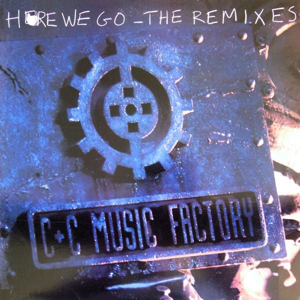 C + C Music Factory - Here We Go - The Remixes Vinyl
