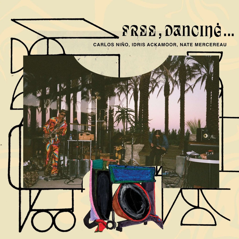 Carlos Nino & Idris Ackamoor & Nate Mercenau - Free, Dancing Vinyl