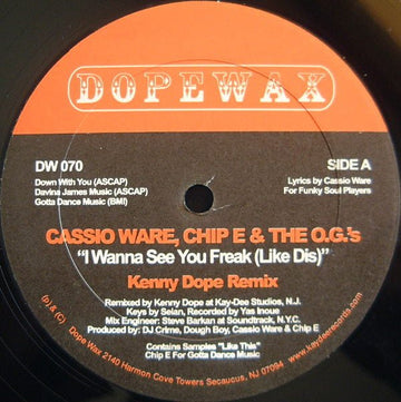 Cassio Ware, Chip E. & The OG's - I Wanna See You Freak (Like Dis) Vinyl Vinly Record