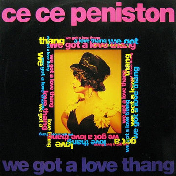 Ce Ce Peniston - We Got A Love Thang Vinyl Vinly Record