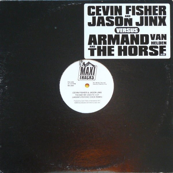 Cevin Fisher And Jason Jinx Versus Armand Van Helden And The Horse - The Way We Used To / Ghetto House Groove Vinyl