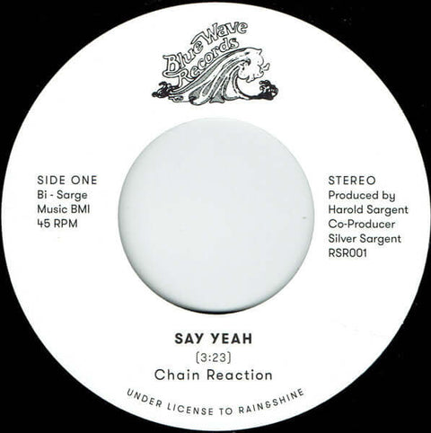 Chain Reaction - Say Yeah / Search For Tomorrow Vinyl - Vinyl Record