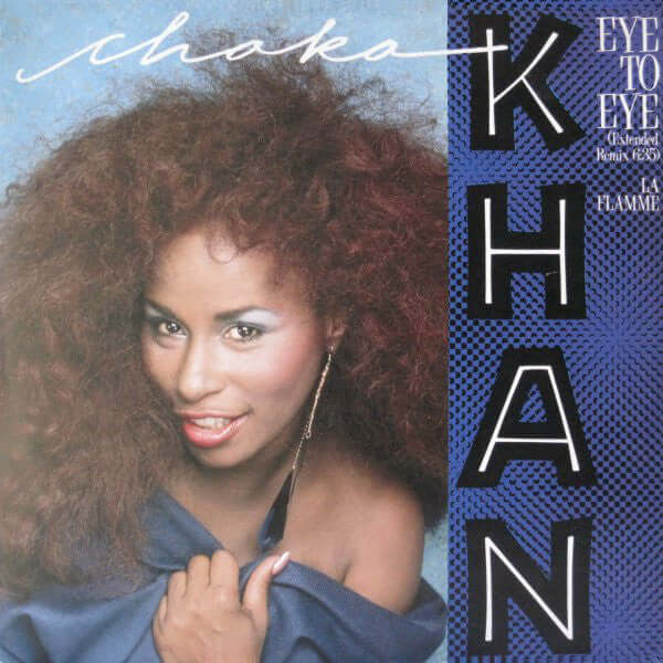 Chaka Khan - Eye To Eye (Extended Remix: 6.35) Vinyl
