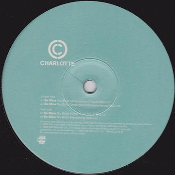 Charlotte - Be Mine (Nu Birth Mixes) Vinyl Vinly Record