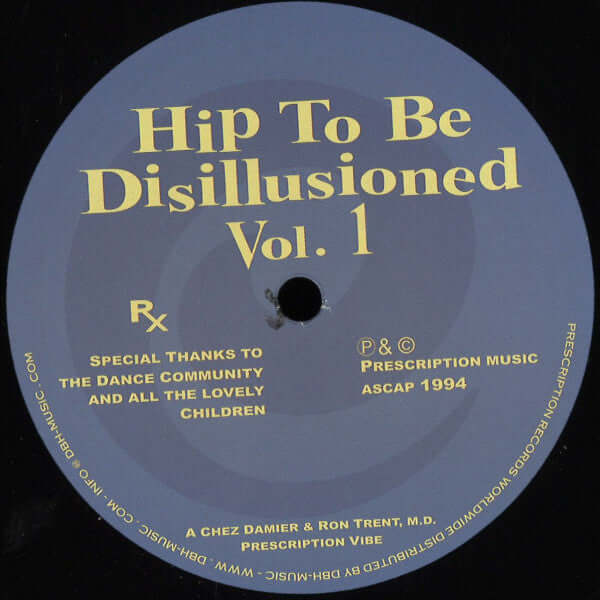 Chez Damier & Ron Trent, M.D. - Hip To Be Disillusioned Vol 1 Vinyl