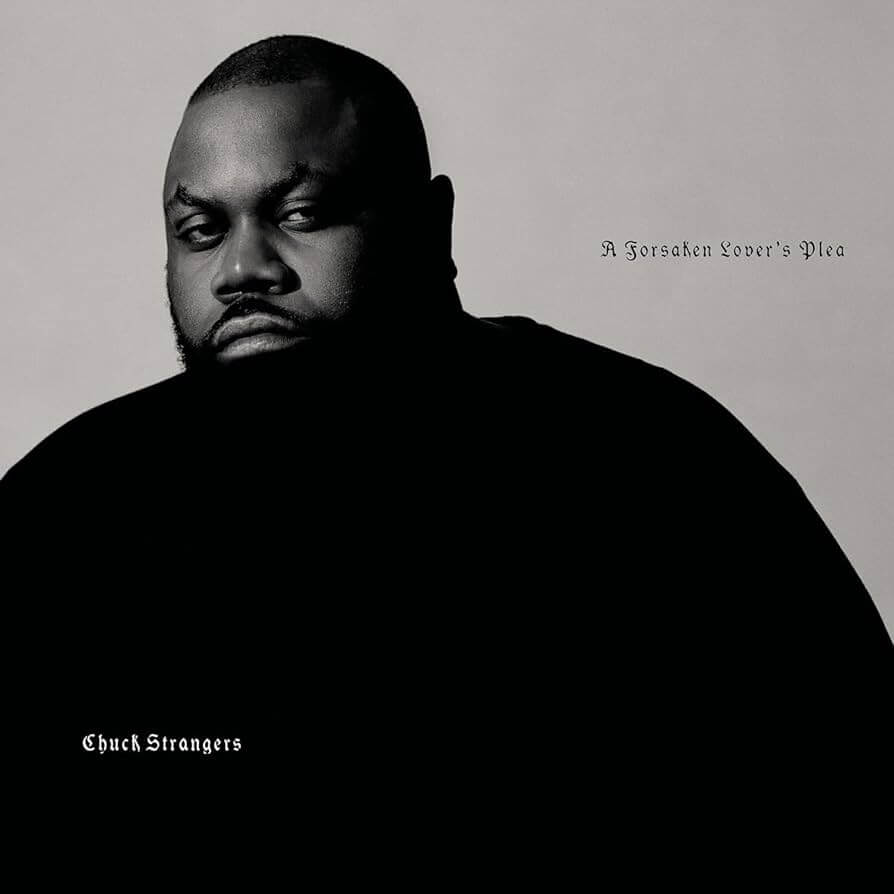 Chuck Strangers - A Forsaken Lover's Plea Vinyl