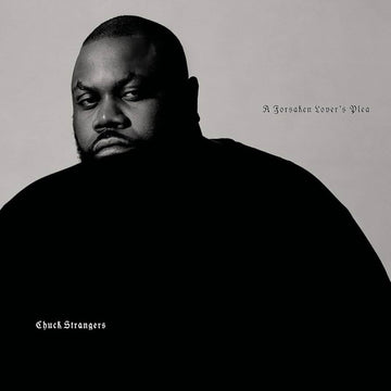 Chuck Strangers - A Forsaken Lover's Plea Vinyl Vinly Record