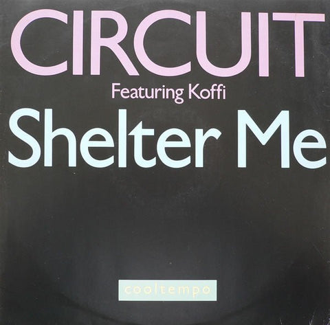 Circuit - Shelter Me Vinyl - Vinyl Record