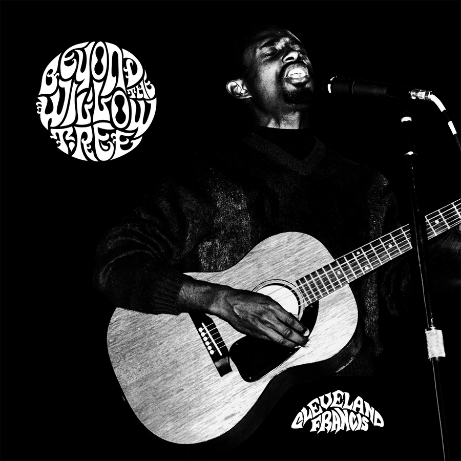 Cleveland Francis - Beyond The Willow Tree