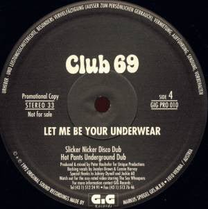 Club 69 - Let Me Be Your Underwear Vinyl Vinly Record
