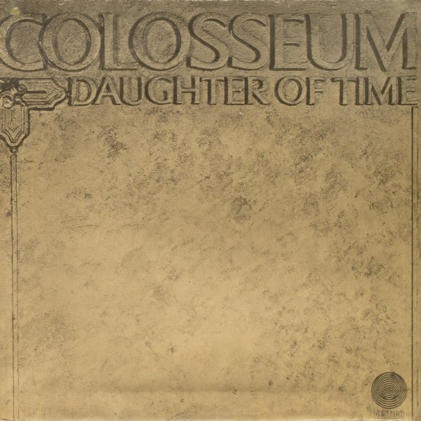 Colosseum - Daughter Of Time Vinyl