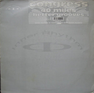 Congress - 40 Miles / Better Grooves Vinyl Vinly Record