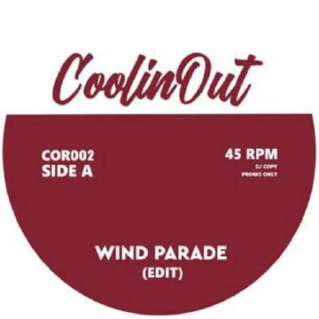 Coolin Out - Wind Parade / Fourty Days Vinyl Vinly Record