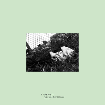 Steve Hiett - Girls In The Grass Artists Steve Hiett Genre AOR, Reissue Release Date 1 Jan 2023 Cat No. BEWITH062LP Format 12