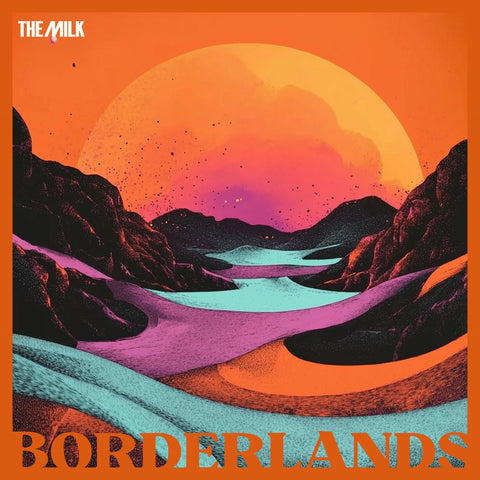 The Milk - Borderlands 1 - Vinyl Record