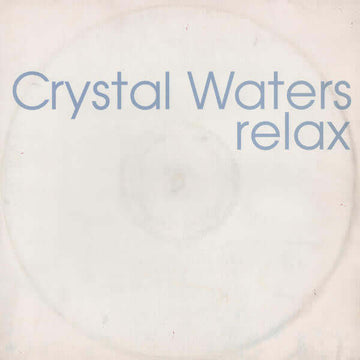 Crystal Waters - Relax Vinyl Vinly Record