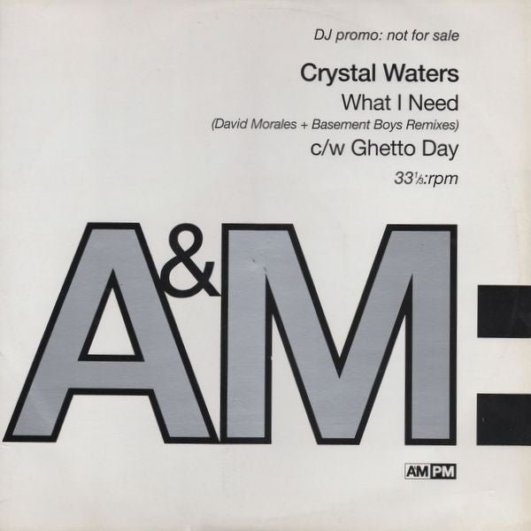 Crystal Waters - What I Need (David Morales + Basement Boys Remixes) / Ghetto Day Vinyl