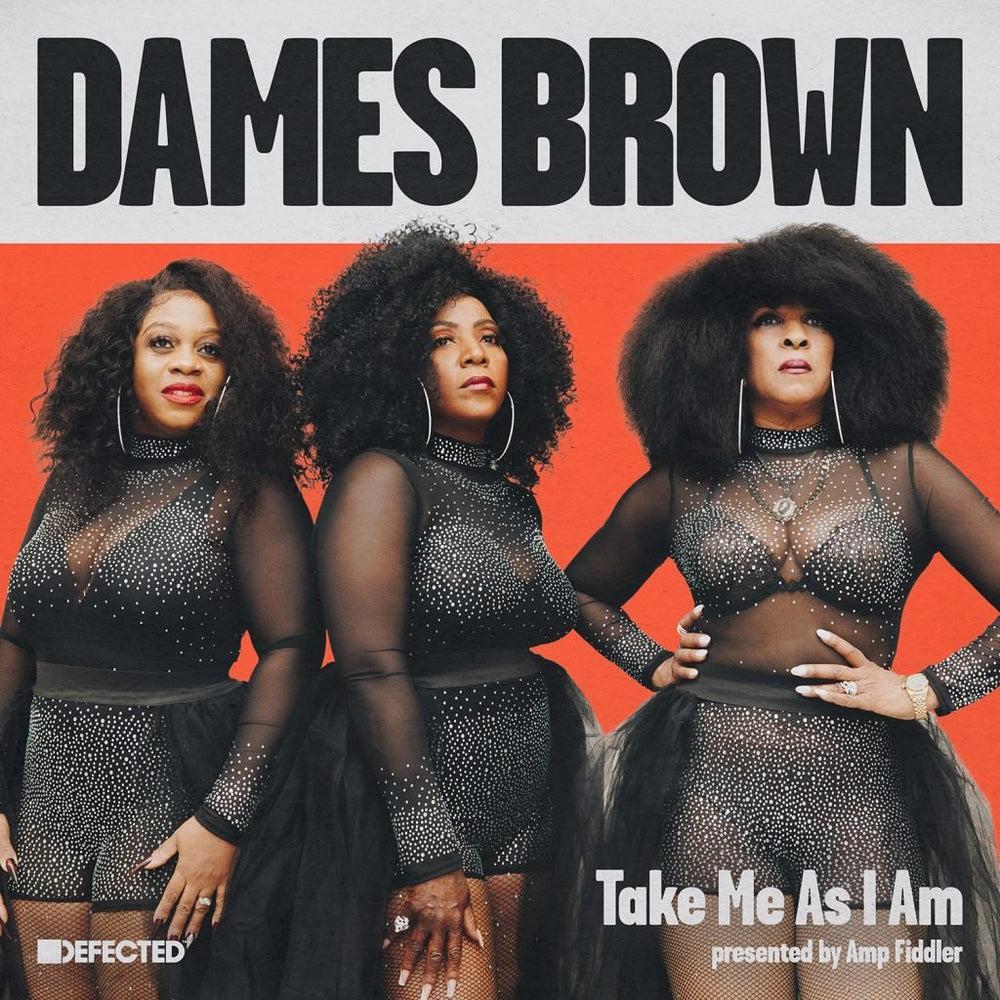 Dames Brown - Take Me As I Am (Presented By Amp Fiddler) Vinyl