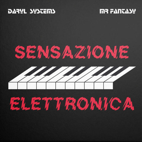 Daryl Systems & Mr Fantasy - Sensazione Elettronica Vinyl - Vinyl Record