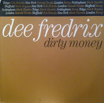 Dee Fredrix - Dirty Money Vinyl Vinly Record