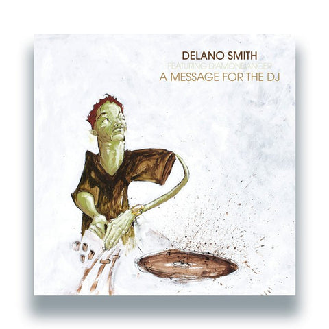 Delano Smith feat. Diamondancer - A Message For The DJ Vinyl - Vinyl Record